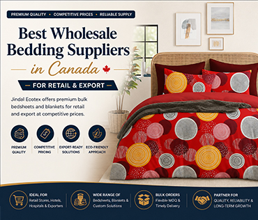 Best Wholesale Bedding Suppliers in Canada for Retail & Export
